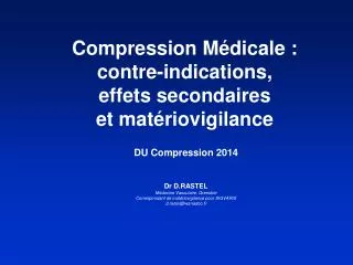 compression m dicale contre indications effets secondaires et mat riovigilance
