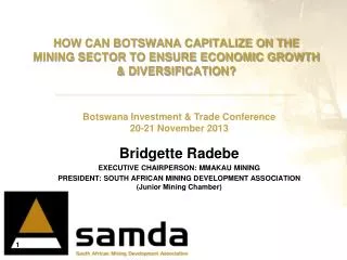 HOW CAN BOTSWANA CAPITALIZE ON THE MINING SECTOR TO ENSURE ECONOMIC GROWTH &amp; DIVERSIFICATION?