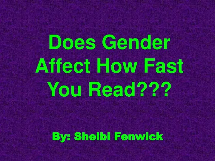 does gender affect how fast you read