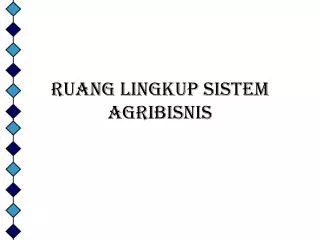 ruang lingkup sistem agribisnis