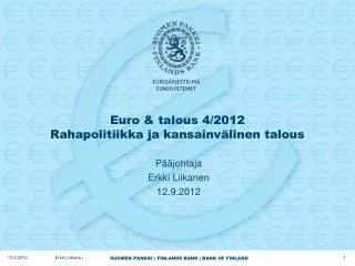 euro talous 4 2012 rahapolitiikka ja kansainv linen talous