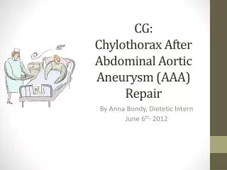 CG: Chylothorax After Abdominal Aortic Aneurysm (AAA) Repair