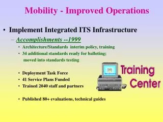 Mobility - Improved Operations