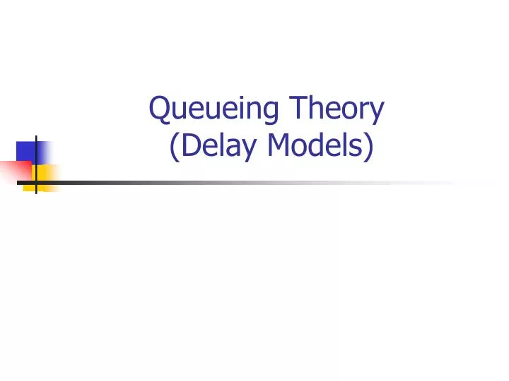 queueing theory delay models