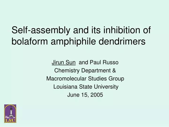 self assembly and its inhibition of bolaform amphiphile dendrimers