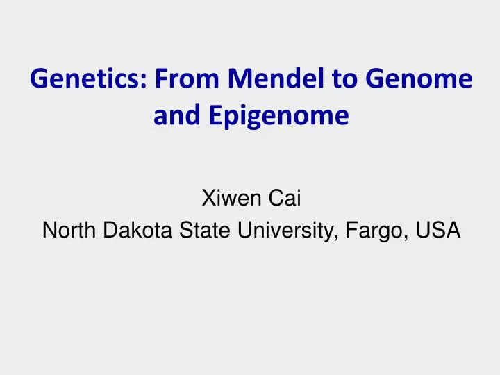genetics from mendel to genome and epigenome