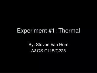 Experiment #1: Thermal
