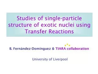 Studies of single-particle structure of exotic nuclei using Transfer R eactio ns
