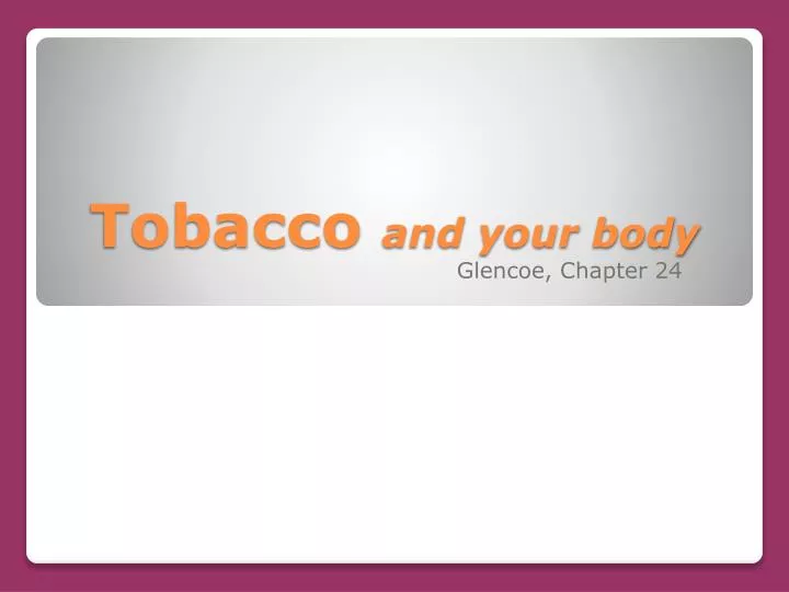 tobacco and your body