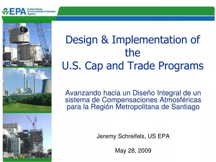 design implementation of the u s cap and trade programs