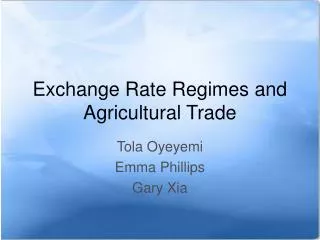 Exchange Rate Regimes and Agricultural Trade