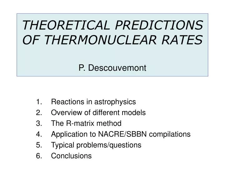 theoretical predictions of thermonuclear rates p descouvemont