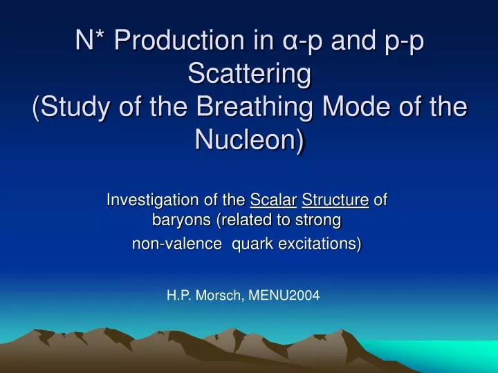n production in p and p p scattering study of t he breathing mode of the nucleon