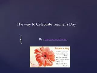 The way to Celebrate Teacher's Day