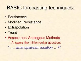 BASIC forecasting techniques: