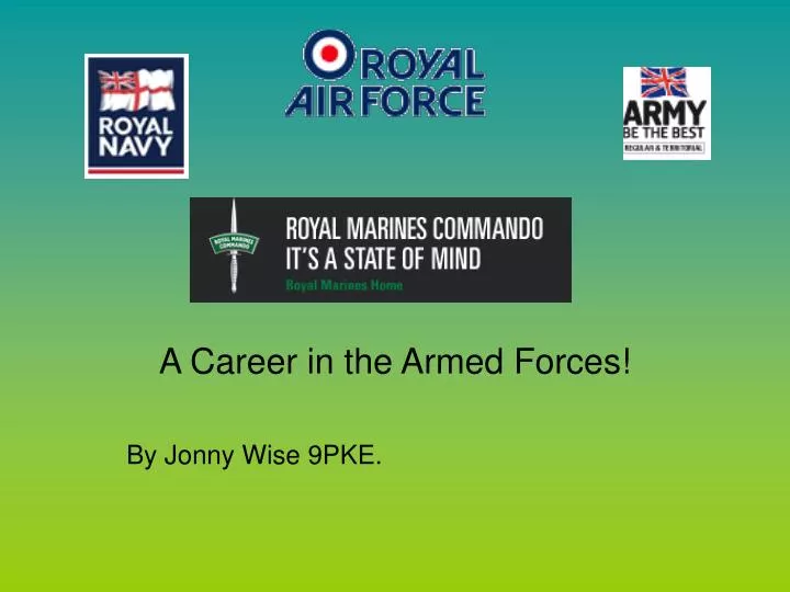 a career in the armed forces by jonny wise 9pke