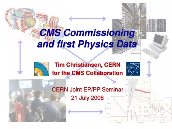 cms commissioning and first physics data
