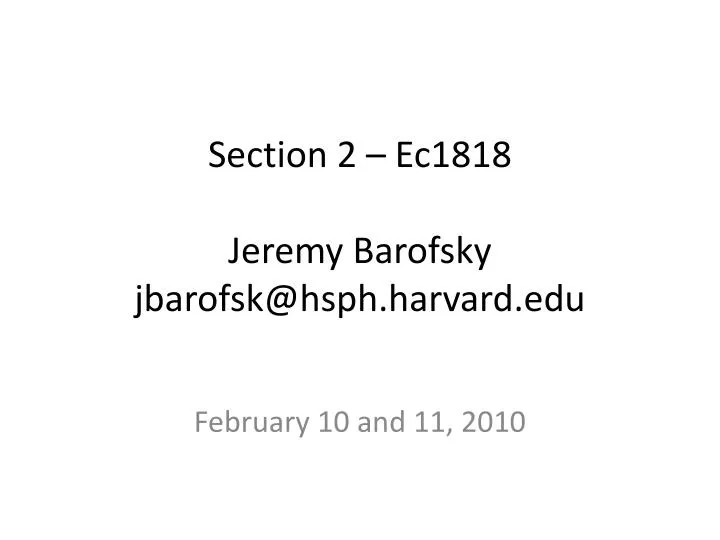 section 2 ec1818 jeremy barofsky jbarofsk@hsph harvard edu