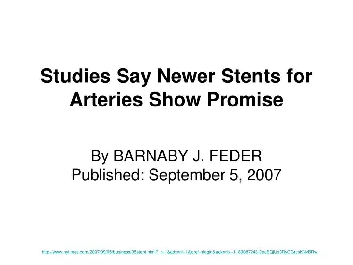 studies say newer stents for arteries show promise