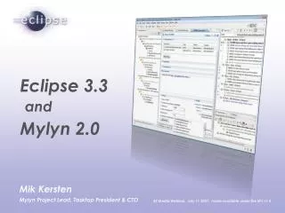 Mik Kersten Mylyn Project Lead, Tasktop President &amp; CTO