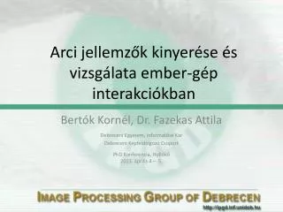 arci jellemz k kinyer se s vizsg lata ember g p interakci kban