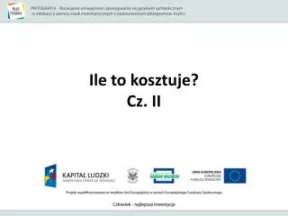 ile to kosztuje cz ii