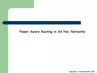 Power Aware Routing in Ad Hoc Networks
