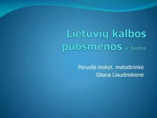 Lietuvi ų kalbos puošmenos ir bėdos