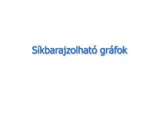 s kbarajzolhat gr fok