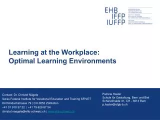 Learning at the Workplace: Optimal Learning Environments