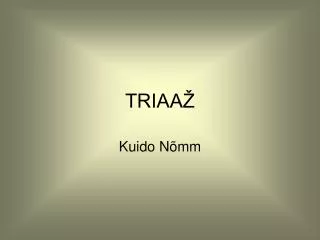 triaa