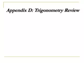 Appendix D: Trigonometry Review