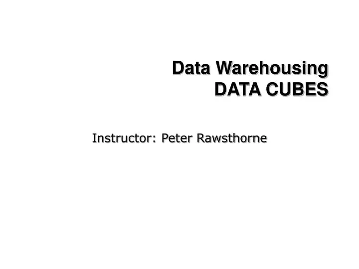 data warehousing data cubes
