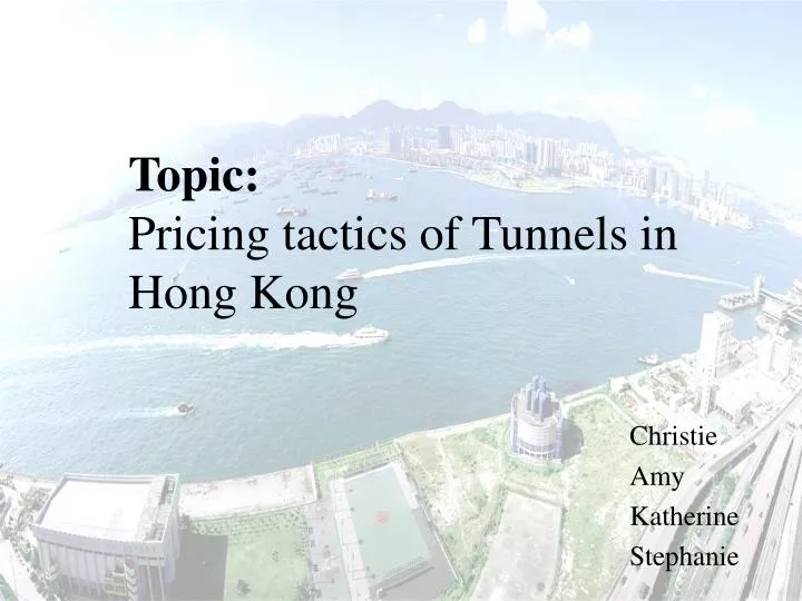 topic pricing tactics of tunnels in hong kong