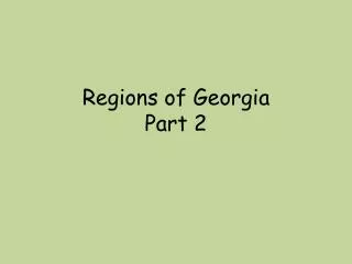 Regions of Georgia Part 2