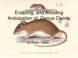 Enabling, and Avoiding Anticipation of, Genus Claims