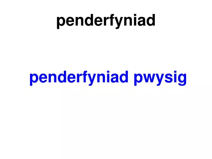 penderfyniad