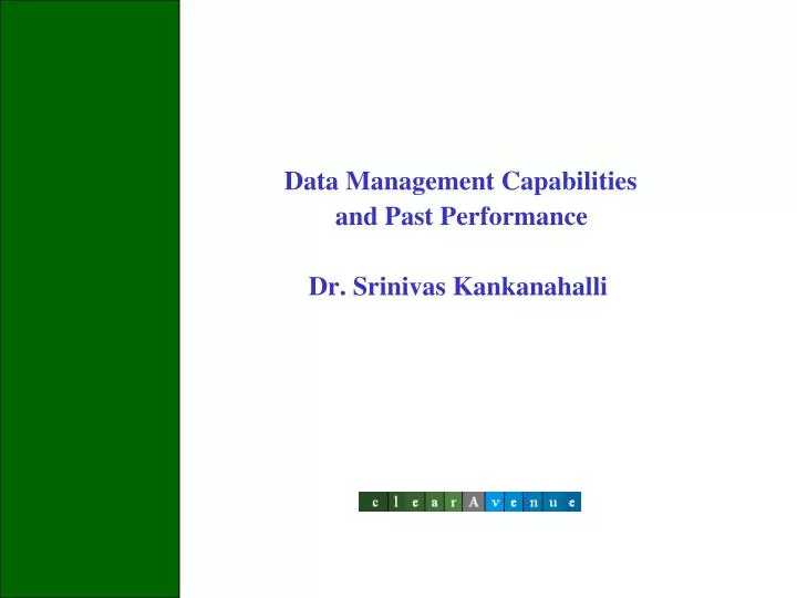 data management capabilities and past performance dr srinivas kankanahalli