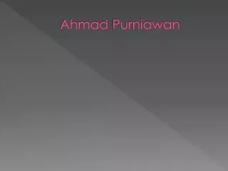 ahmad purniawan