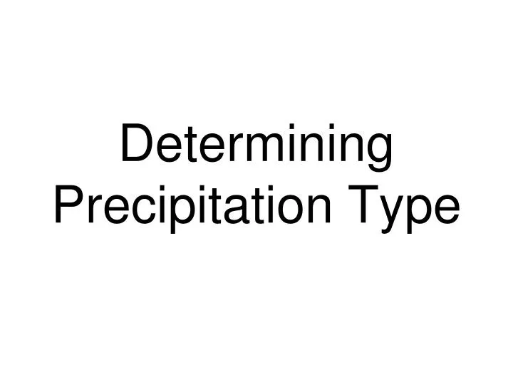 determining precipitation type