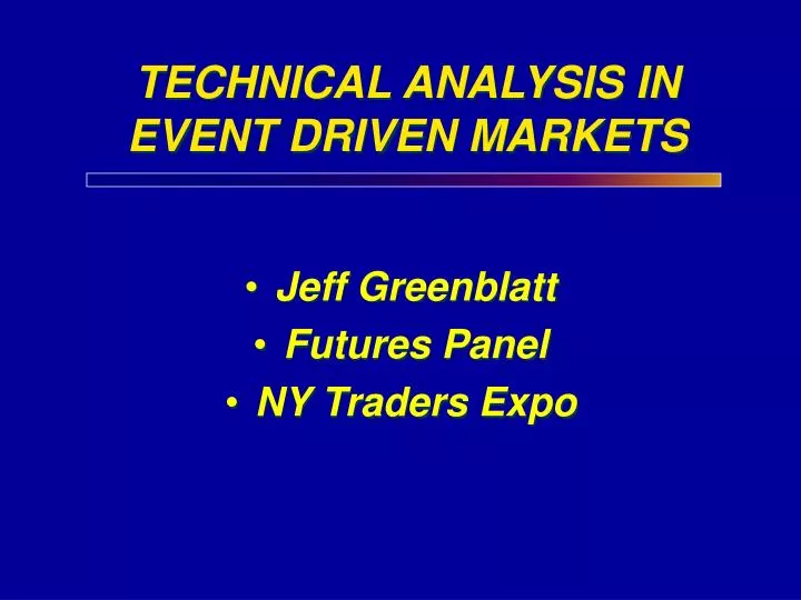 technical analysis in event driven markets
