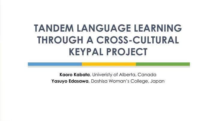 tandem language learning through a cross cultural keypal project