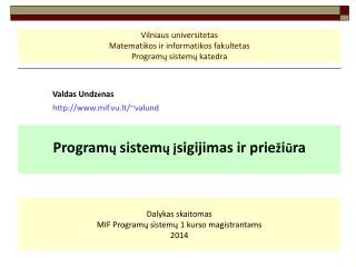 Vilniaus universitetas Matematikos ir informatikos fakultetas Programų sistemų katedra
