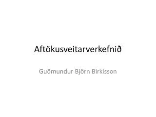 aft kusveitarverkefni