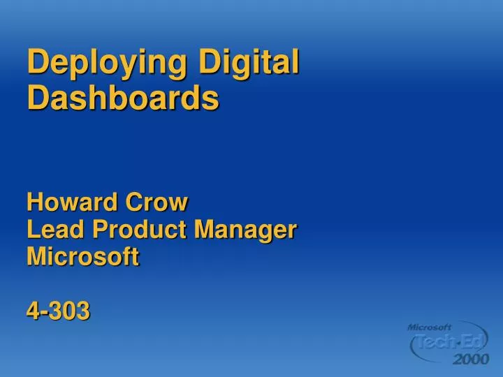 deploying digital dashboards howard crow lead product manager microsoft 4 303