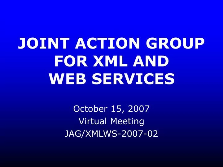 joint action group for xml and web services