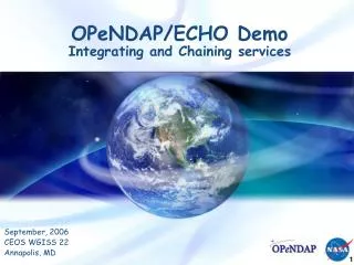 OPeNDAP/ECHO Demo Integrating and Chaining services