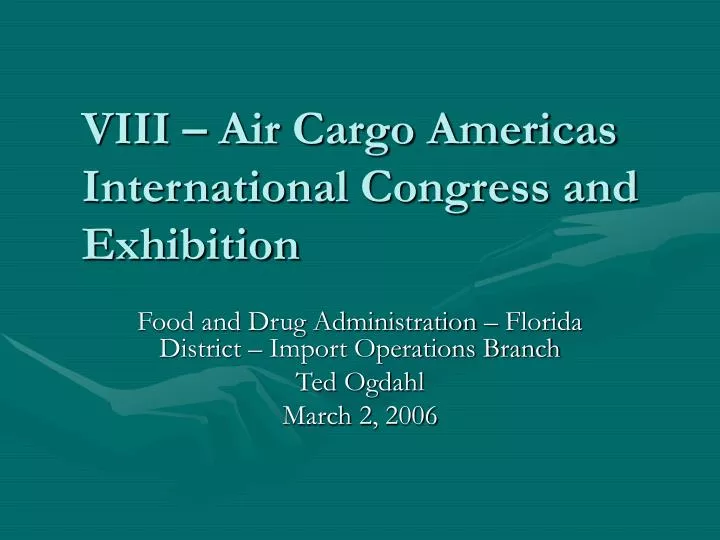 viii air cargo americas international congress and exhibition