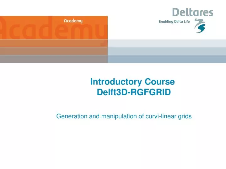 introductory course delft3d rgfgrid