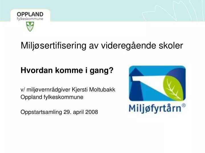 milj sertifisering av videreg ende skoler